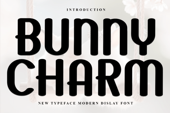 Bunny Charm: A Whimsical Display Font for Makers