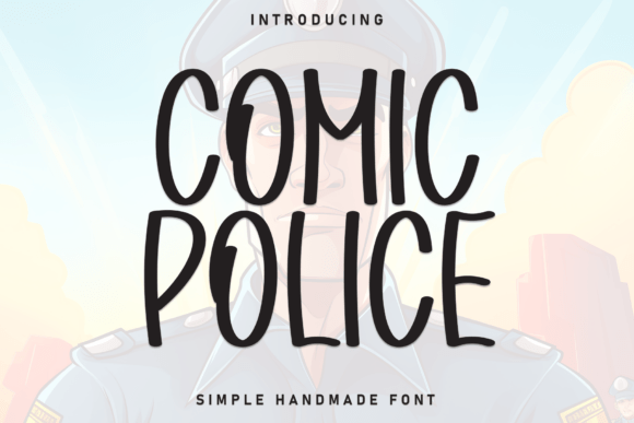 Comic Police: A Display Font with Warm, Hand-Sculpted Charm