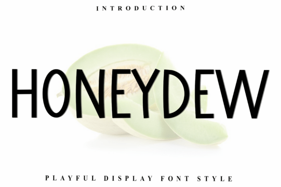 Grab Attention with the Honeydew Display Font