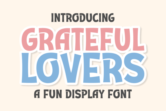 Grateful Lovers Font Brings Energy to Campaigns